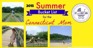 Summer-Bucket-List-for-the-Connecticut-Mom_2015_Out-and-About-Mom_facebook-2